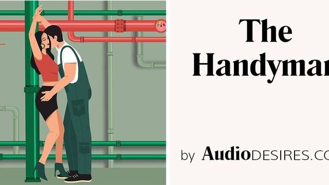 The Handyman (Bondage, Erotic Audio Story, Porn for Women)