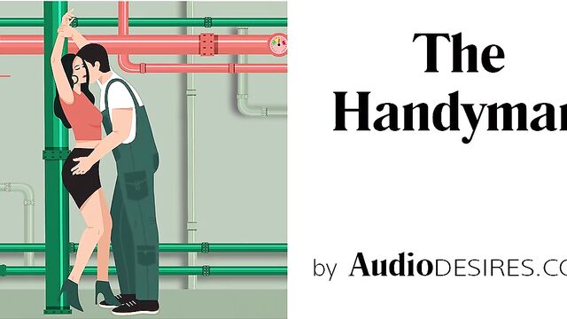 The Handyman (Bondage, Erotic Audio Story, Porn for Women)