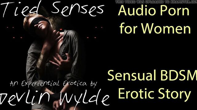 Audio Porn for Women - Tied Senses: A Sensuous BDSM Story