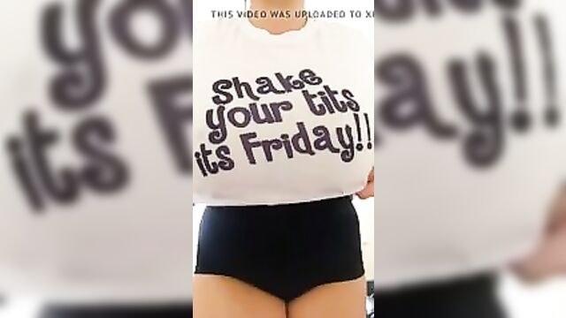 Shake your tits Friday