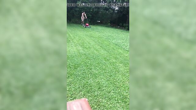 Mowing grass naked