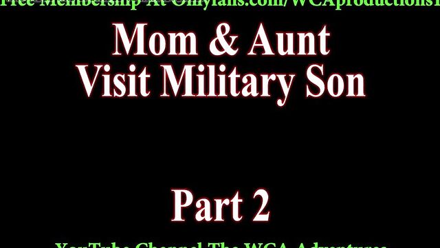 Mom And Aunt Fuck Military Step Son Pt 2