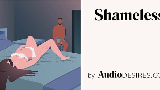 Shameless (Blindfold Sex Guide for Couples, Erotic Audio, Se