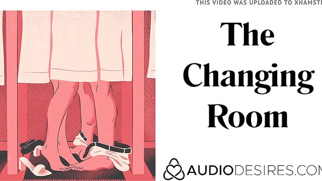 The Changing Room (Sex in Public Erotic Audio Story, Sexy AS