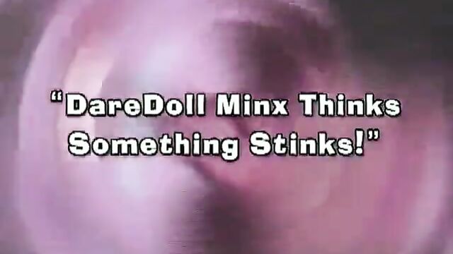DareDoll 5b: DareDoll Minx Thinks Something Stinks