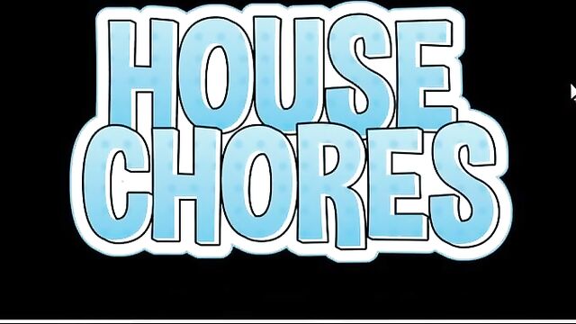HOUSE CHORES PART 01