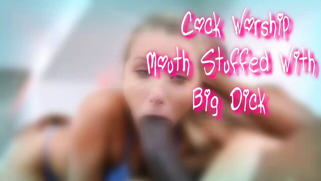 Cock Worship - Mouth STUFFED With BIG DICK (PMV)