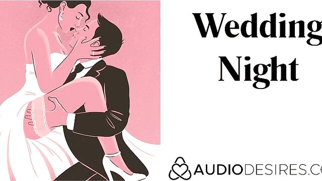 Wedding Night - Marriage Erotic Audio Story, Sexy ASMR