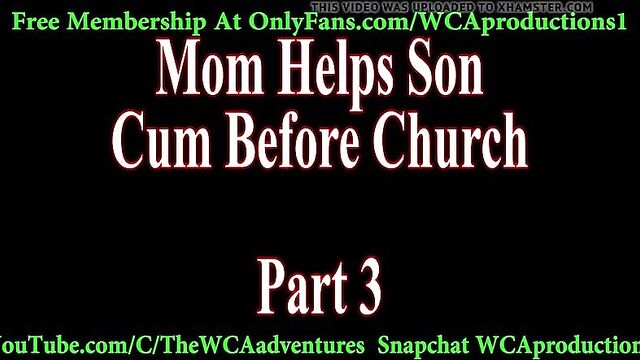 Mom Helps Step Son Cum Before Church Part 3